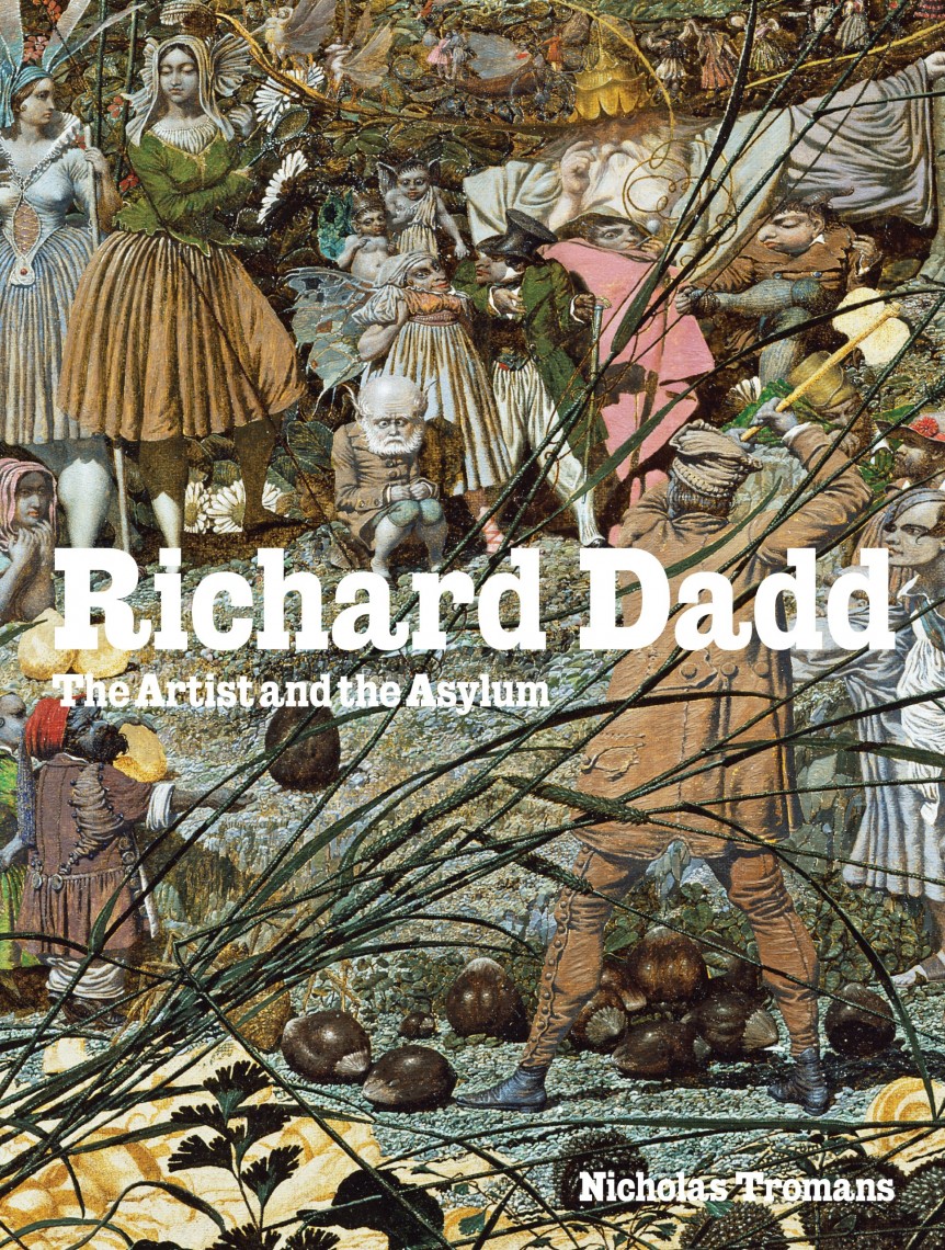 richard dadd the artist and the asylum