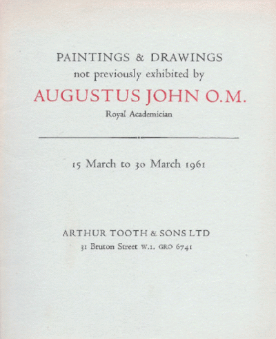 Augustus John: Paintings and Drawings not previously exhibited