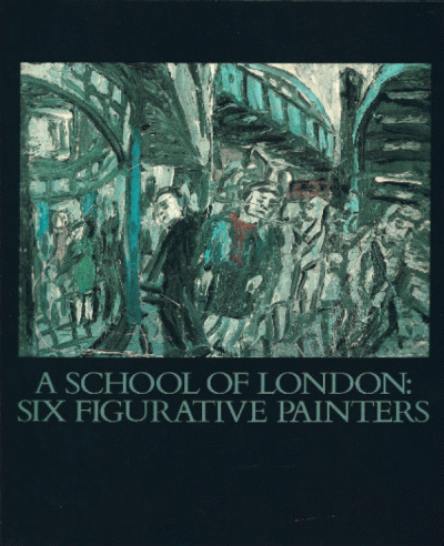 A School of London: Six Figurative Painters