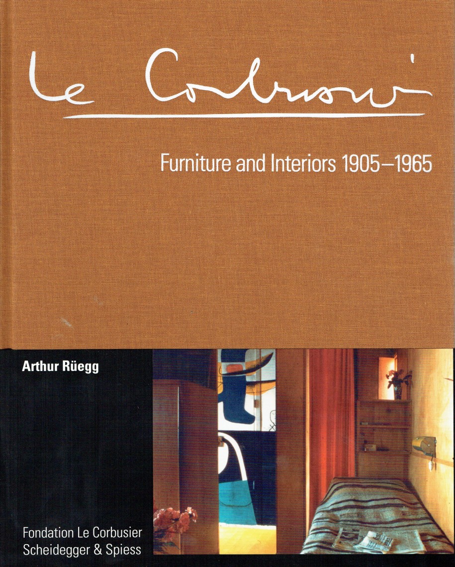 Le Corbusier Furniture & Interiors 1905-1965: The Catalogue Raisonne