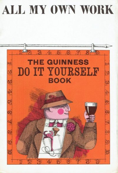 All My Own Work - The Guinness Do It Yourself Book