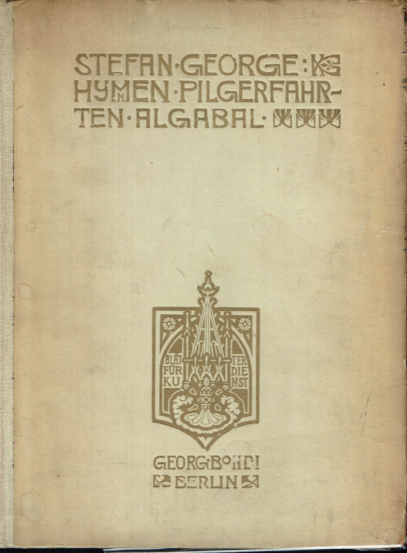 Hymen, Pilgerfahrten, Algabal. Association Copy. Stephen Spender and John Craxton