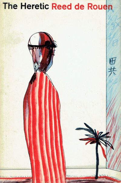 The Heretic. (Dust-jacket by David Hockney)