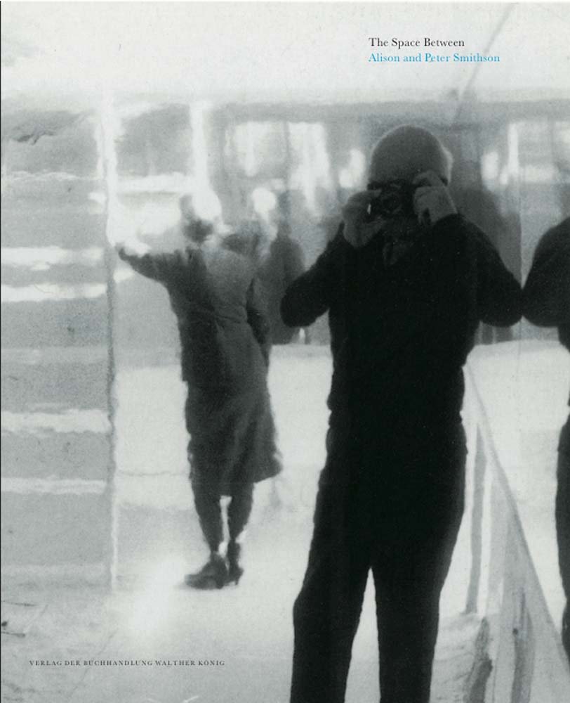 The Space Between: Alison and Peter Smithson