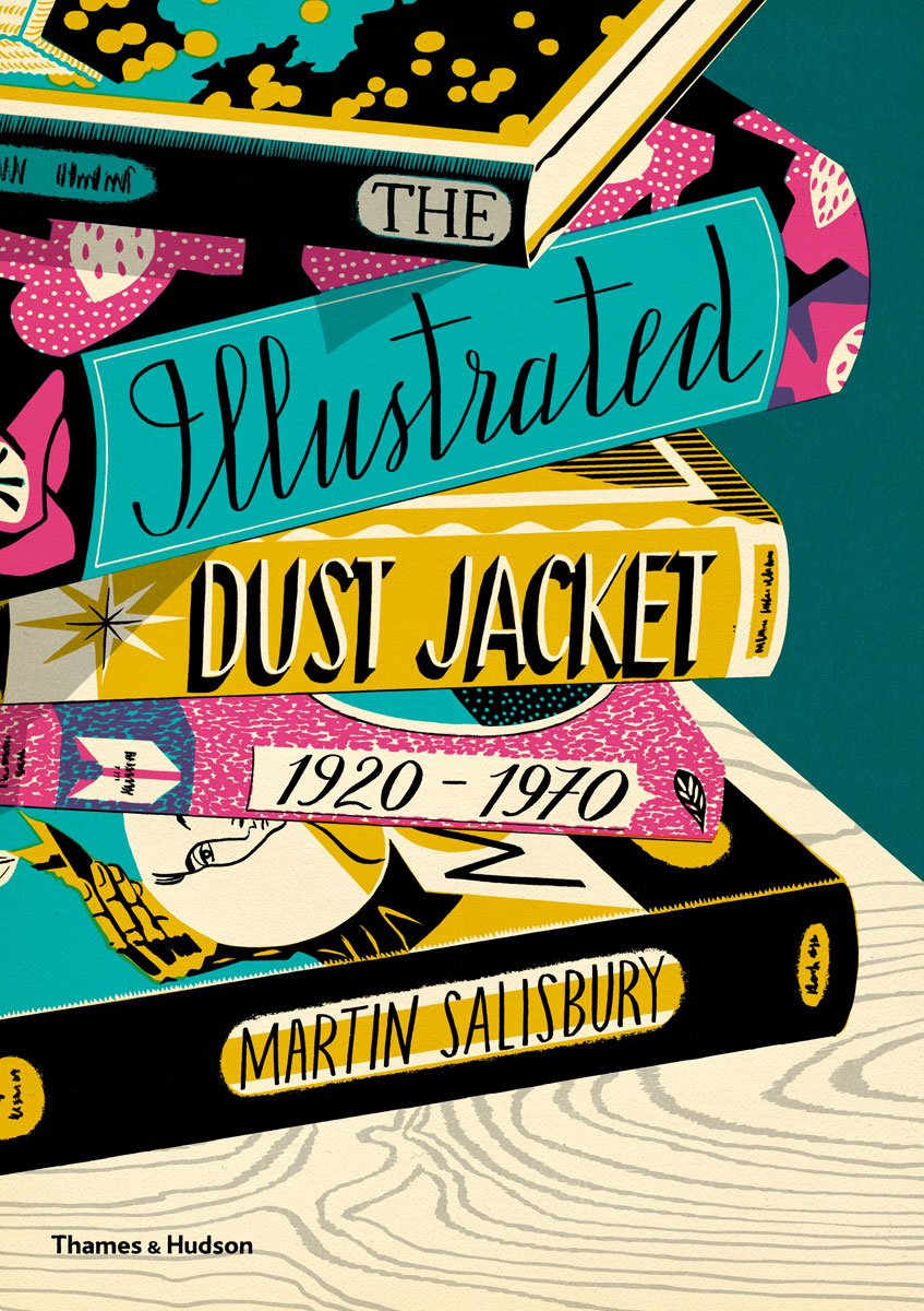 PRE-ORDER The Illustrated Dust Jacket: 1920-1970