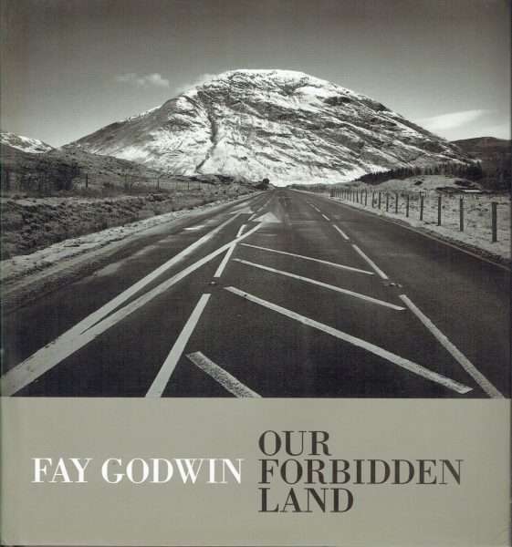 Fay Godwin: Our Forbidden Land — Pallant Bookshop