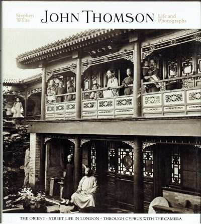 John Thomson: Life and Photographs