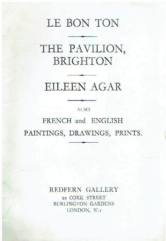 Le Bon Ton. The Pavilion, Brighton. Eileen Agar. Also French and English Paintings, Drawings, Prints. + Private View Card