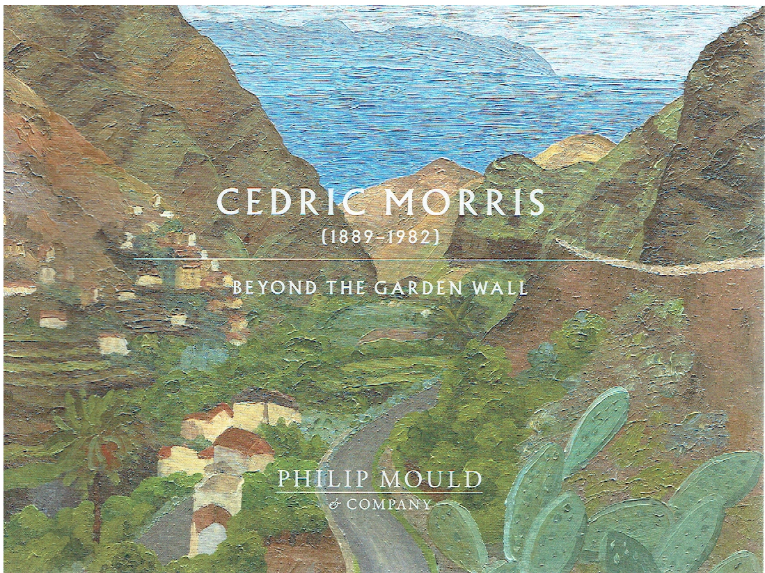 Cedric Morris: Beyond The Garden Wall