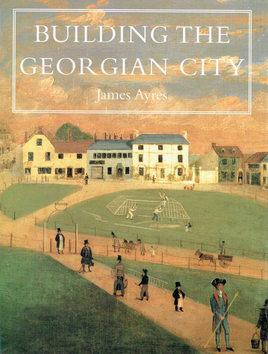 Building the Georgian City