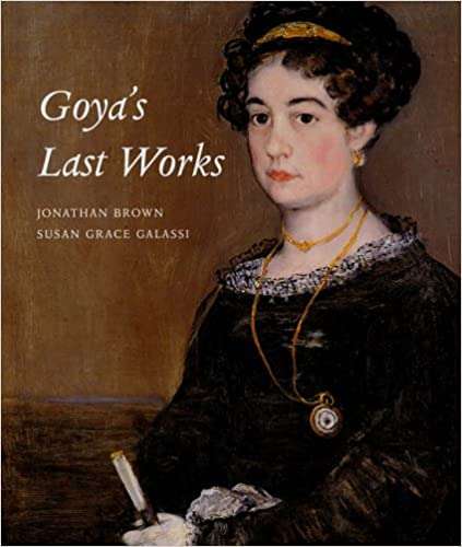 Goya's Last Works