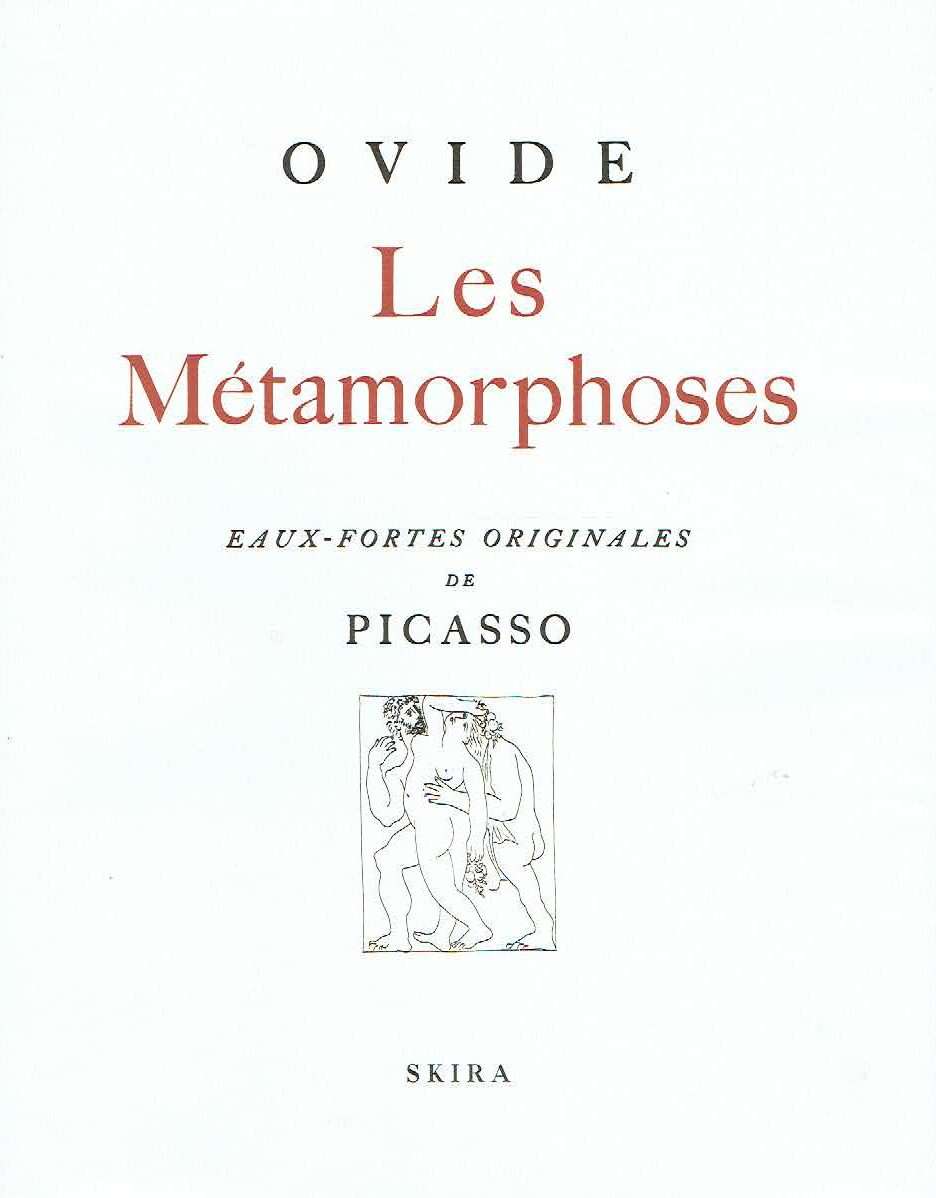 Les Metamorphoses d'ovide illustrees par pablo picasso