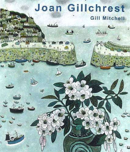 Joan Gillchrest (1918-2008): A Life in Pictures