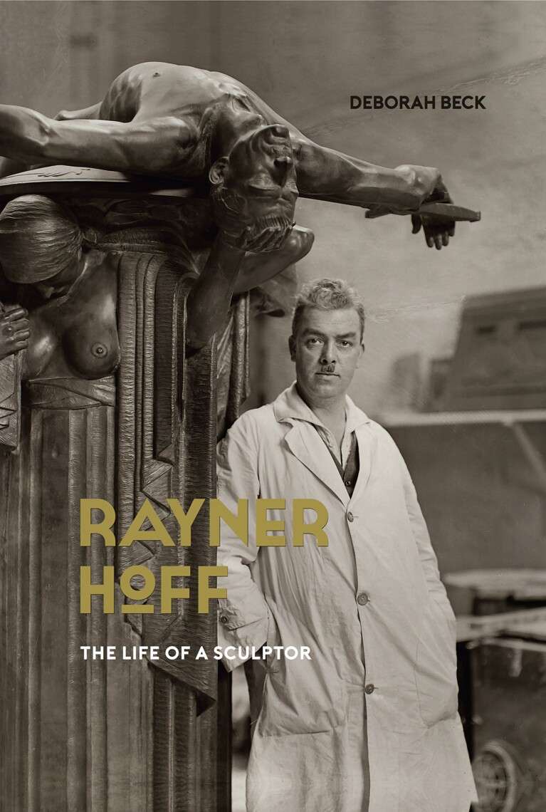 Rayner Hoff: The Life of a Sculptor