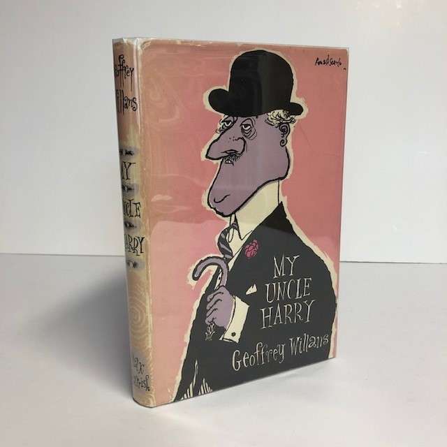 My Uncle Harry by Geoffrey Williams (Ronald Searle Dust Jacket)