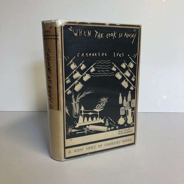 When the Cook is Away by Catherine Ives (Cecil Beaton Dust Jacket)