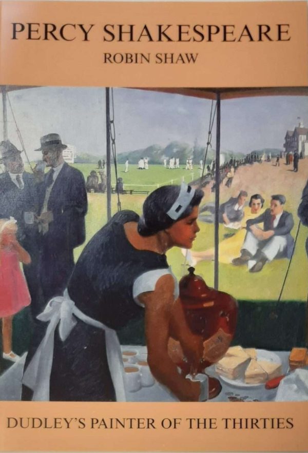 Doc Percy Percy Shakespeare: Dudley's Painter of the Thirties (2009) — Pallant ...