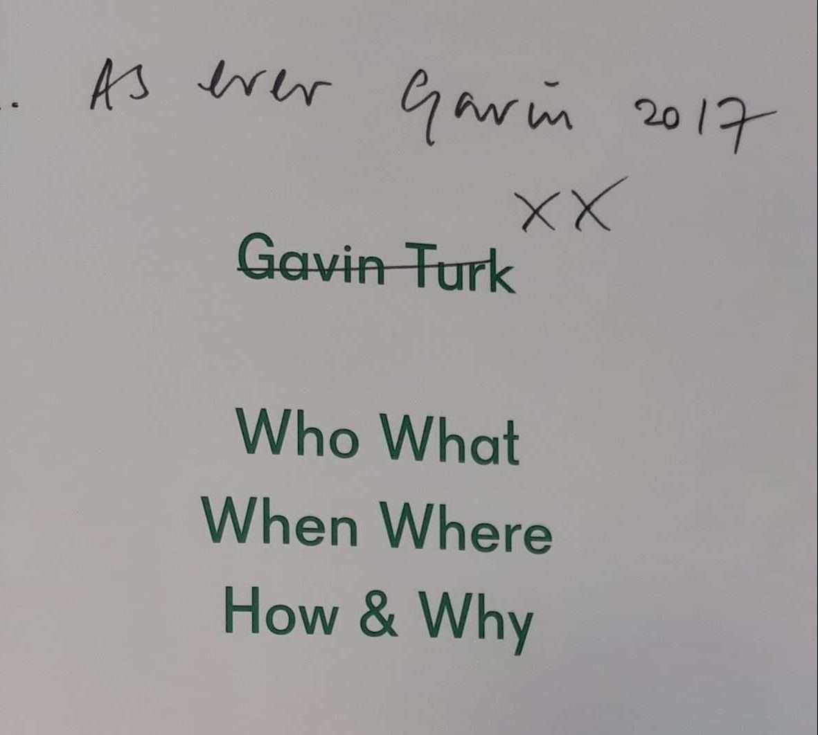 Gavin Turk: Who What When Where How and Why book (Signed) (2017) - Image 2