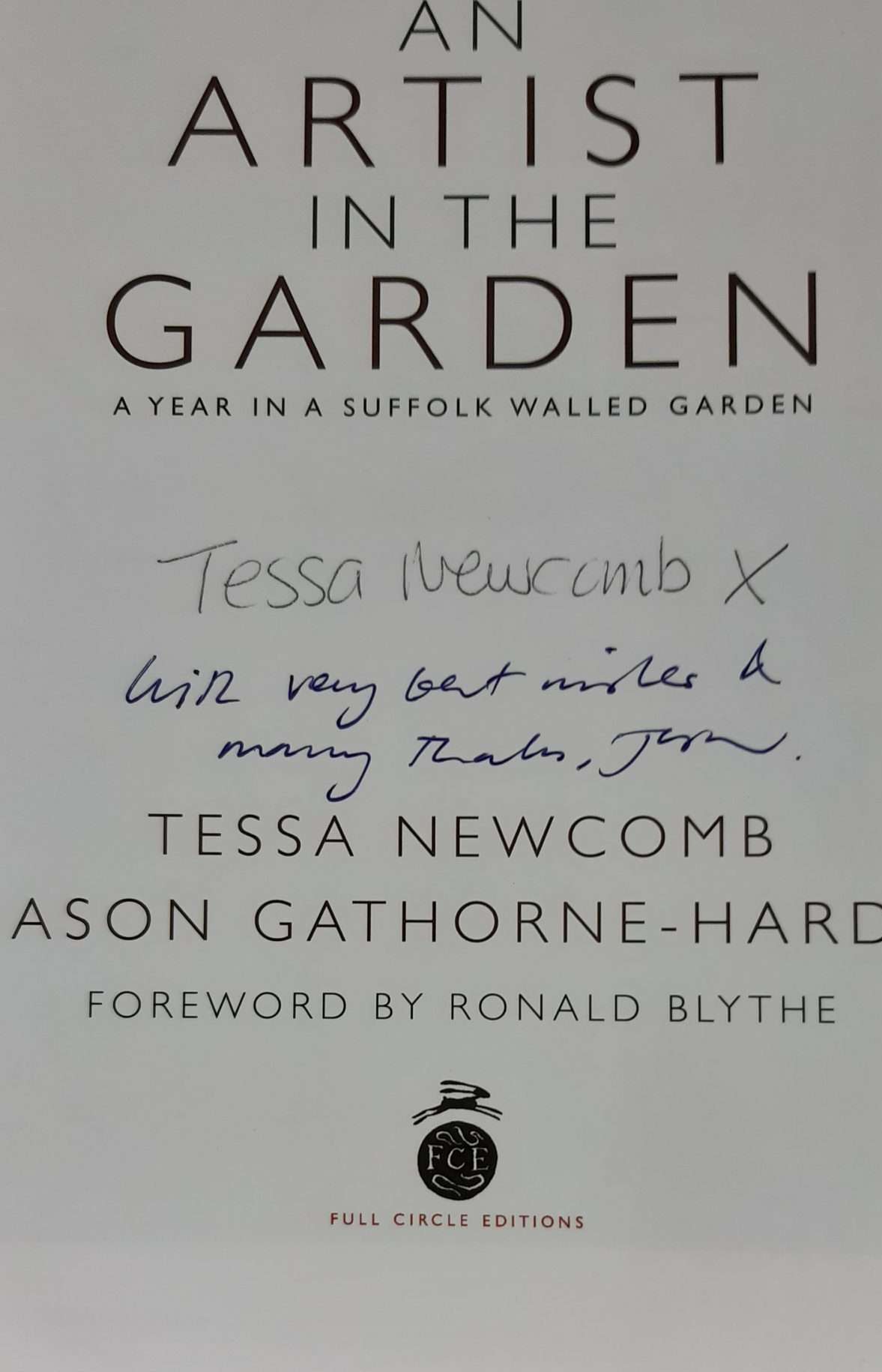 An Artist in the Garden: A Year in Suffolk Walled Garden (2012) (Signed by Tessa Newcomb to Ronald Blythe) - Image 2