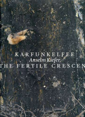 Anselm Kiefer: Karfunkelee and the Fertile Crescent (2009)