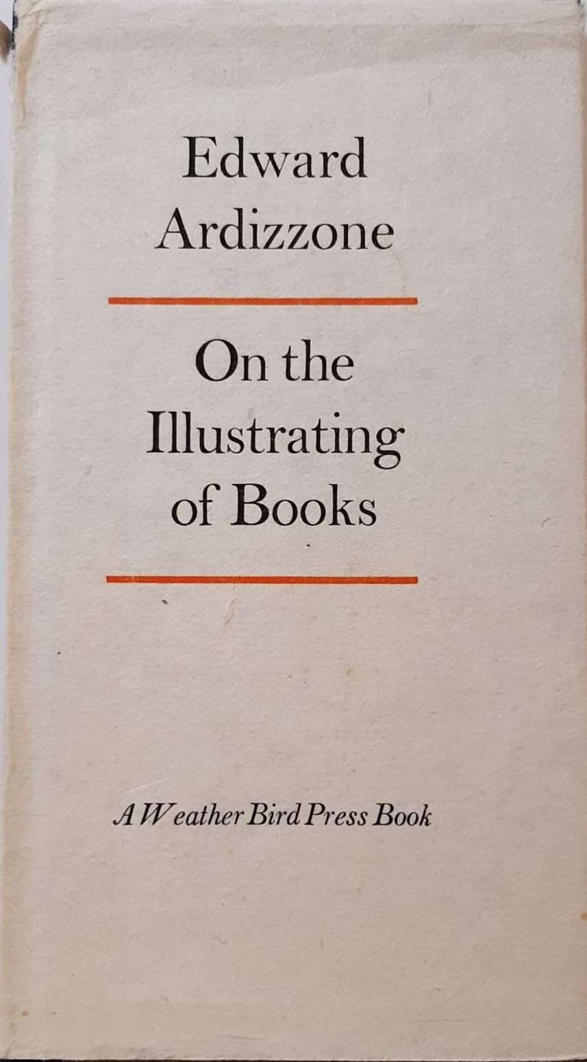 Edward Ardizzone: On the Illustrating of Books (1986) (Limited to 200 copies)