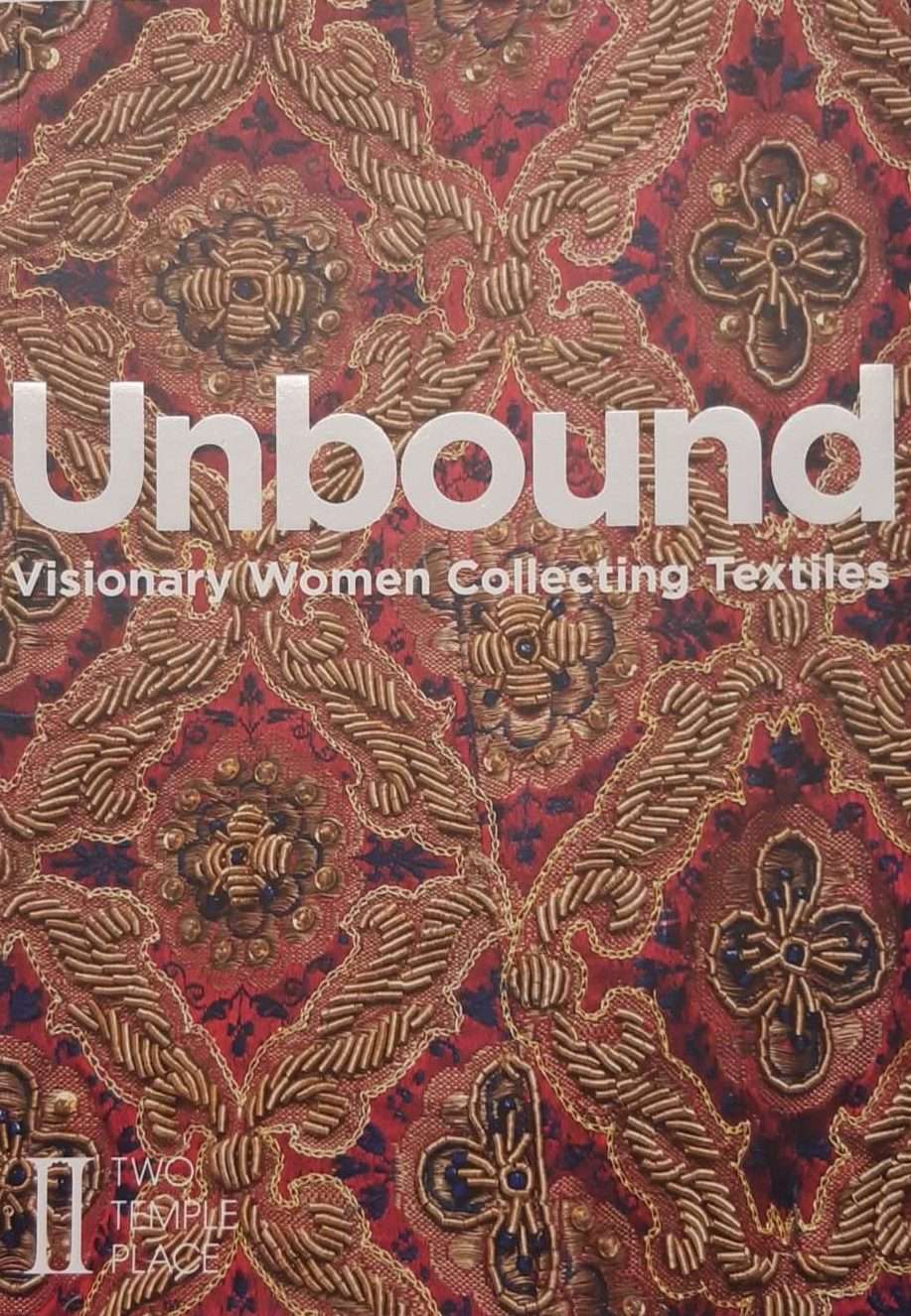 Unbound: Visionary Women Collecting Textiles (2020)