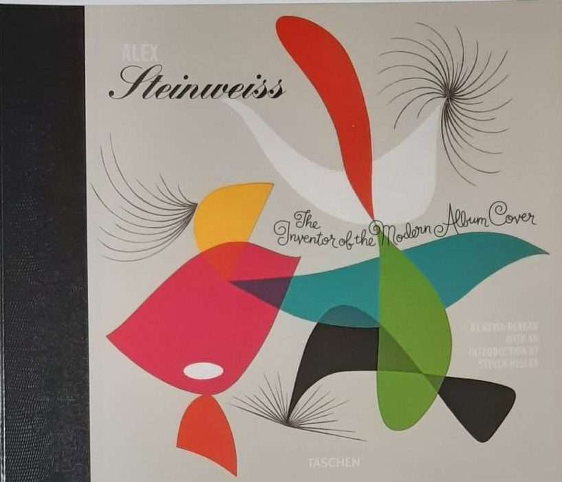 Alex Steinweiss: The Inventor of the Modern Album Cover (2009) (Signed) (Limited Edition) - Image 4