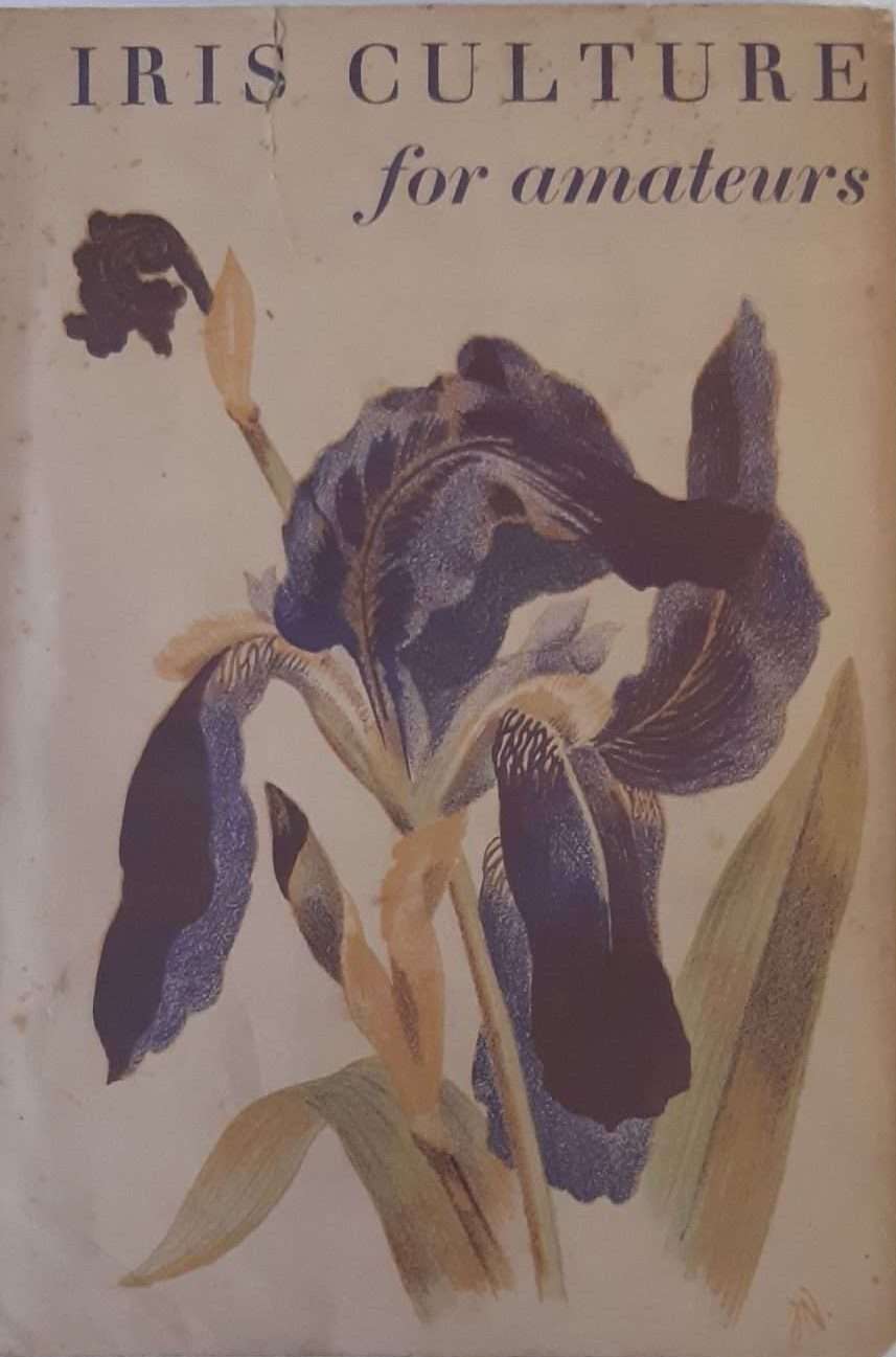 Iris Culture for Amateurs (1937) (John Nash Dust-Jacket)