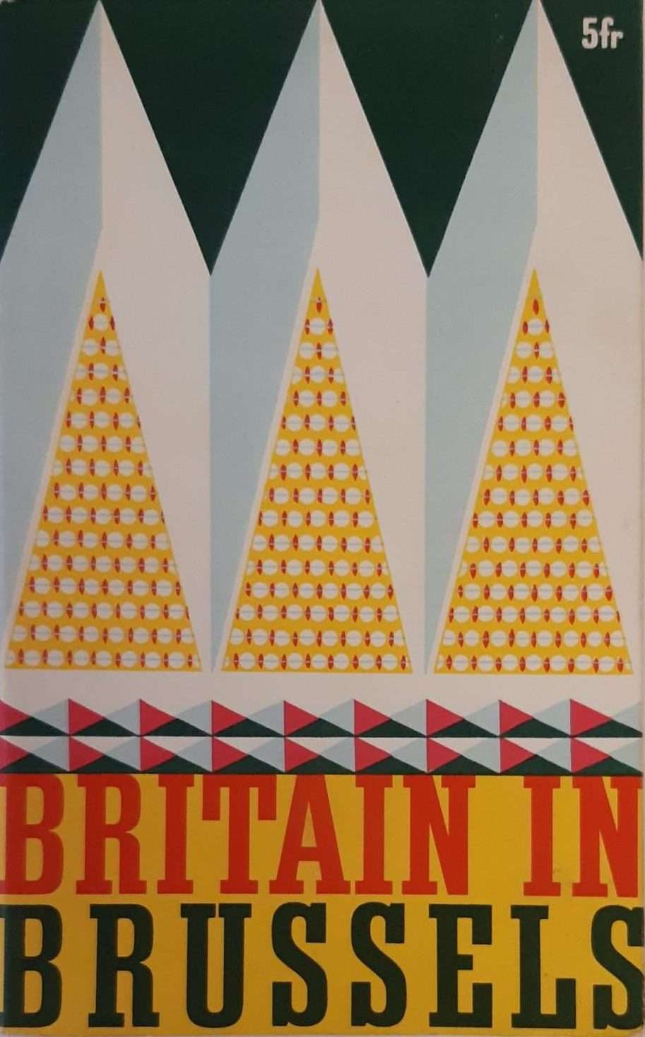 Britain in Brussels (The British Industry Pavilion, Brussels Worlds Fair) (1958) (Barbara Jones)