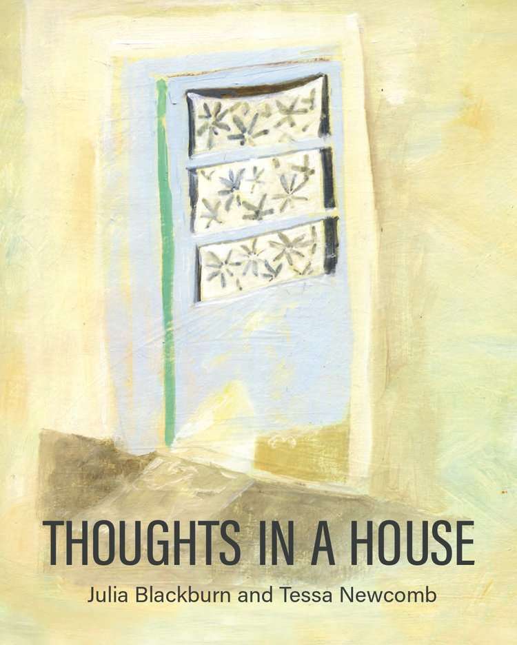 Thoughts in a House (SIGNED) by Tessa Newcomb and Julia Blackwell
