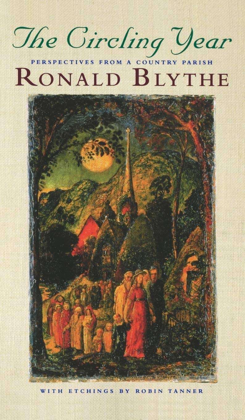 The Circling Year: Perspectives from a Country Parish (Ronald Blythe)