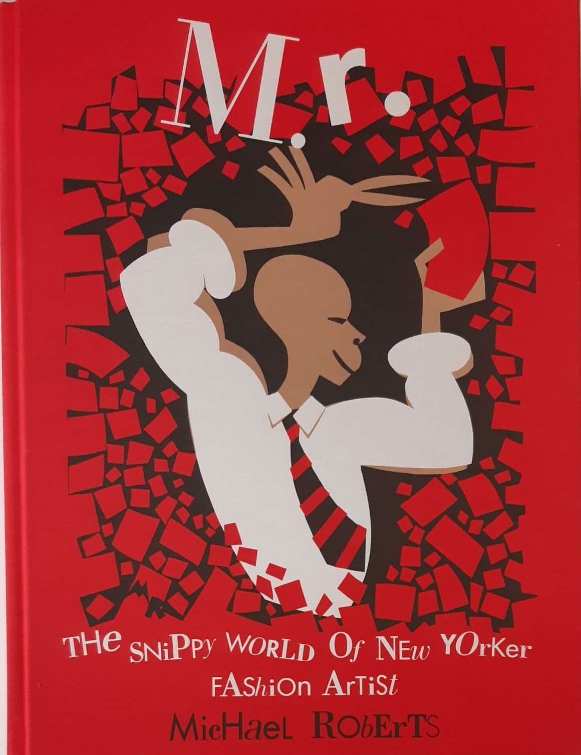 Michael Roberts: Mr Snippy - The Snippy World of New Yorker Fashion Artist Michael Roberts (2005)