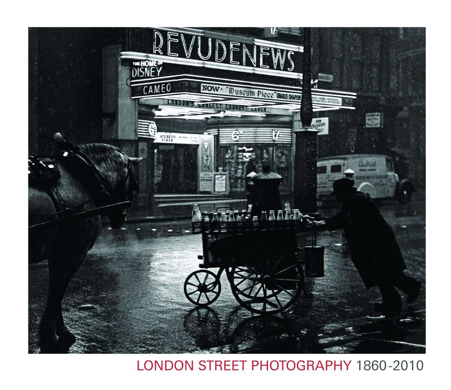 London Street Photography 1860-2010 (2011)