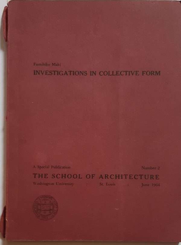 Investigations in Collective Form (1964) (Fumihiko Maki) — Pallant Bookshop