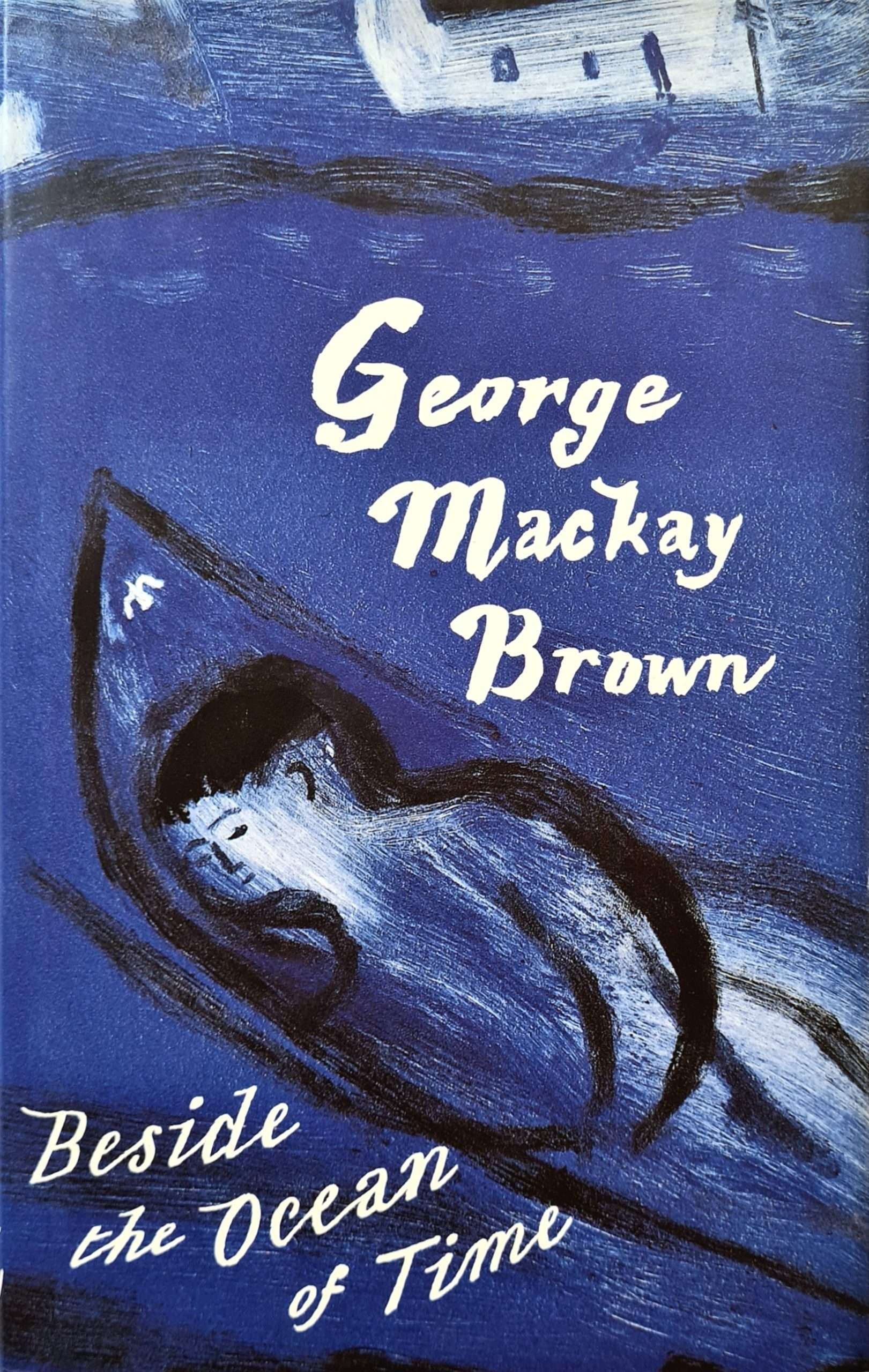 Beside the Ocean of Time by George Mackay Brown (Ronald Blythe Interest) - Image 2
