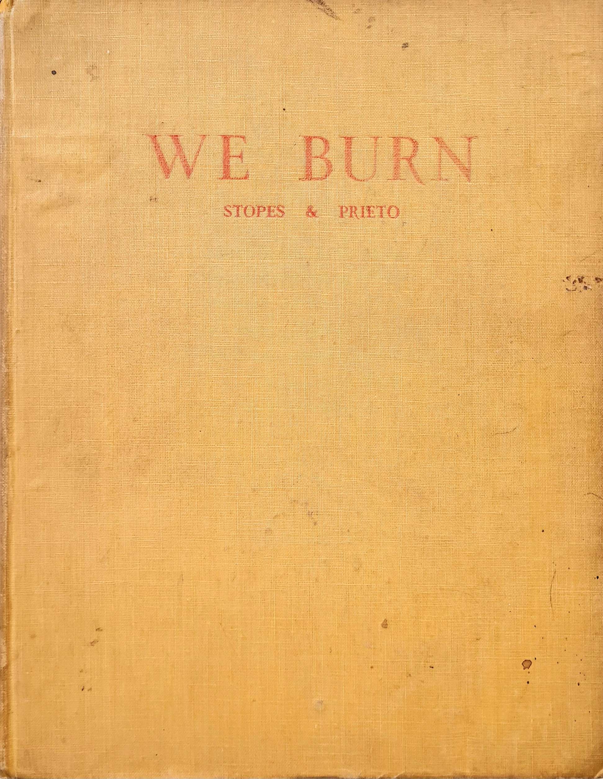 We Burn: Selected Poems of Marie Carmichael Stopes (Signed by Marie Stopes) (Ronald Blythe Interest) (1949)