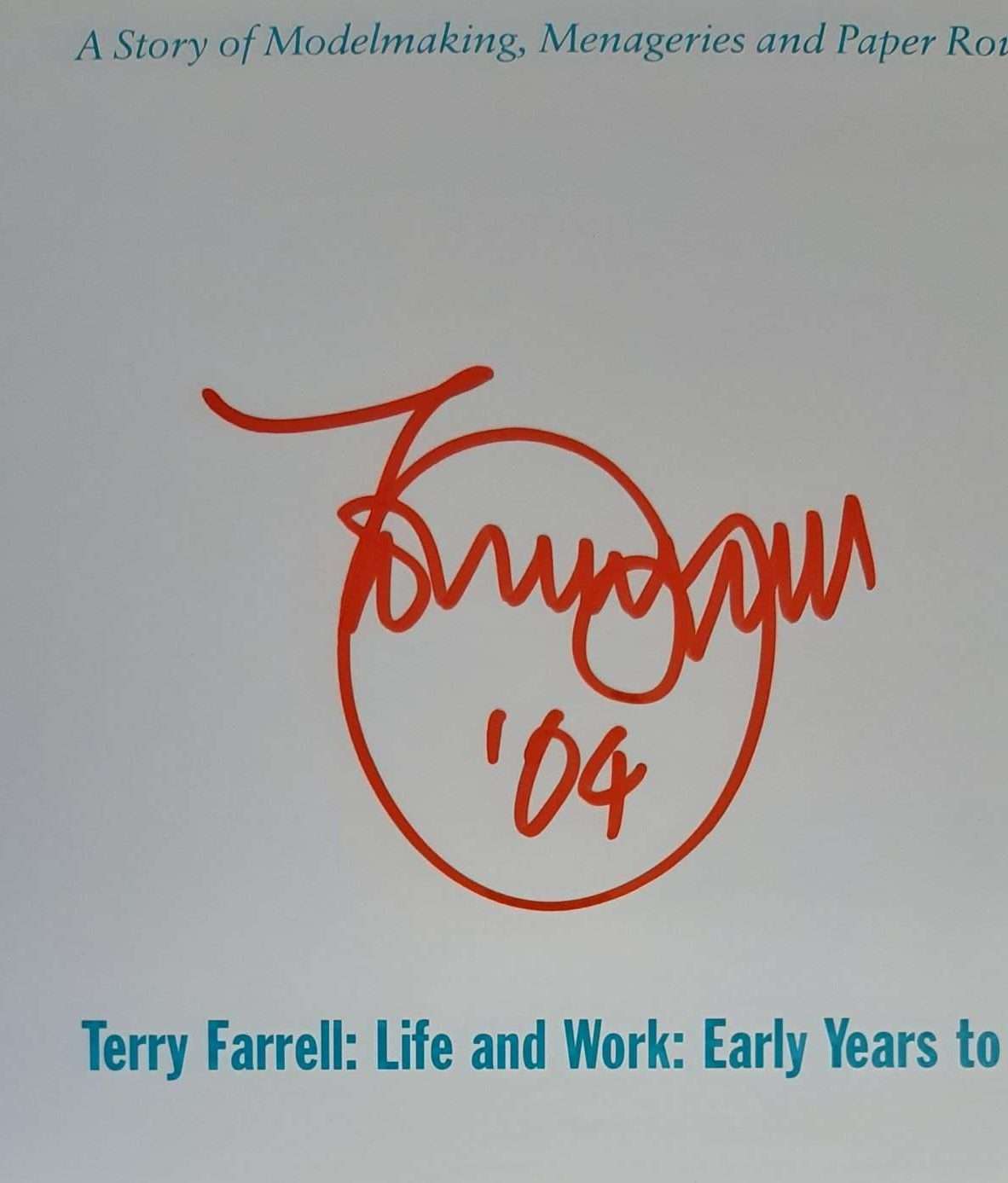 Place: A Story of Modelmaking, Menageries and Paper Rounds:Terry: Terry Farrell - Life and Work - Early Years to 1981 (Signed) - Image 2