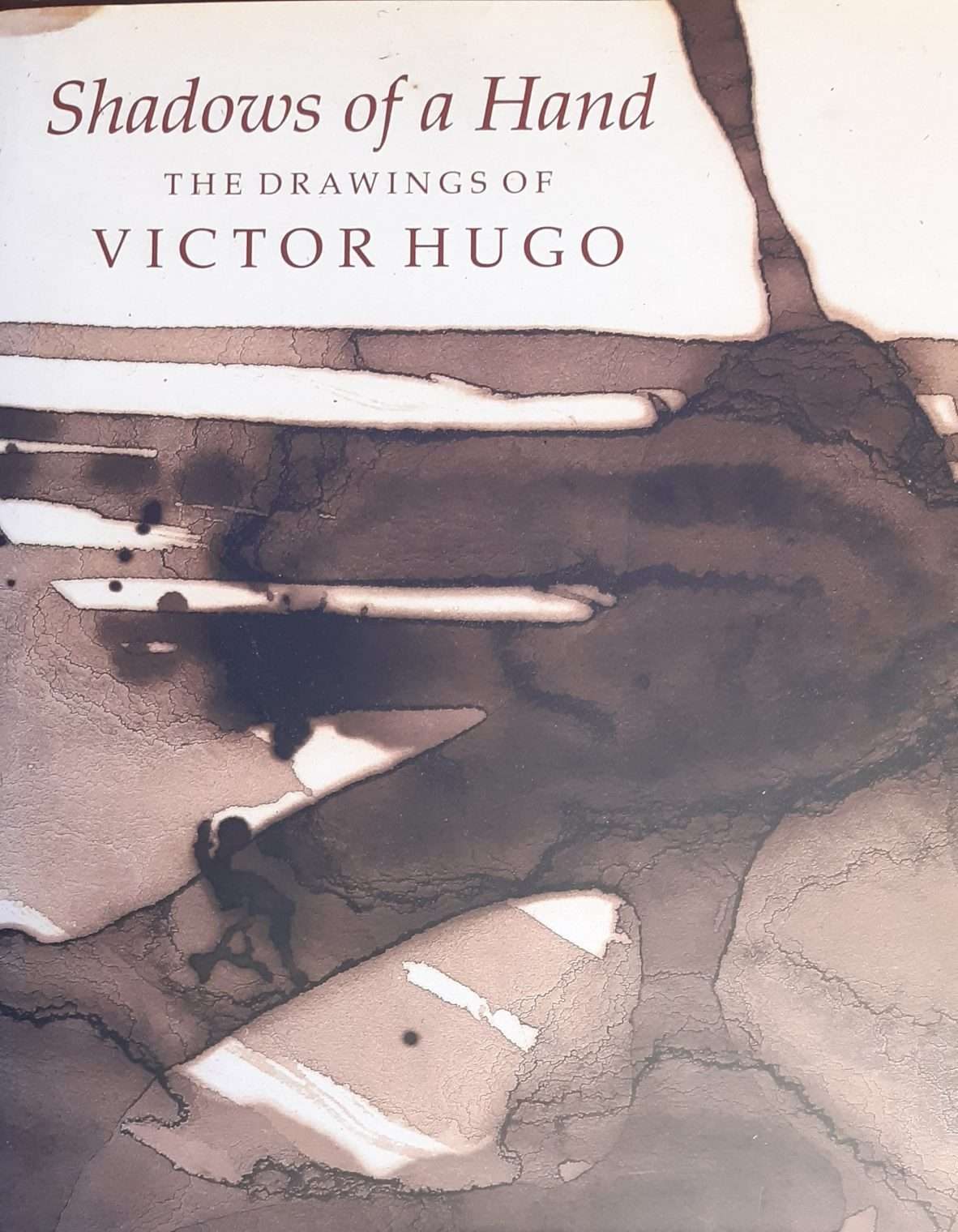 Shadows of a Hand: The Drawings of Victor Hugo (1998)